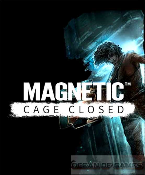 Magnetic Cage Closed PC Game Free Download