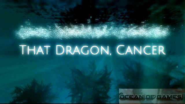 That Dragon Cancer Free Download That Dragon Cancer Free Download